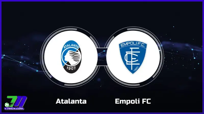 Lịch thi đấu và phát sóng giải VĐQG Ý tuần này (23-29/12/2024) 1 Lịch thi đấu giữa Atalanta vs Empoli (23/12/2024 - 00:00)